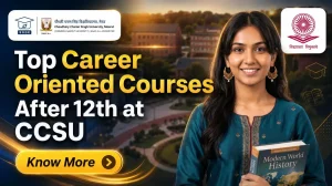 Top Career Oriented Distance Courses After 12th at CCSU 2026